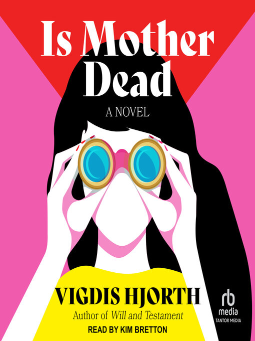 Title details for Is Mother Dead by Vigdis Hjorth - Wait list